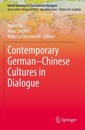 Contemporary German-Chinese Cultures in Dialogue.