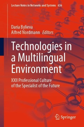 Technologies in a Multilingual Environment: XXII Professional Culture of the Specialist of the Future. 1st ed. 2023