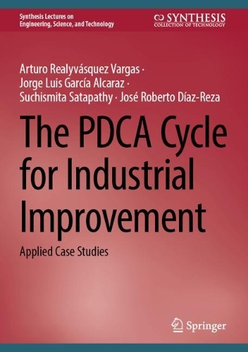 The PDCA Cycle for Industrial Improvement: Applied Case Studies. 2023 ed.