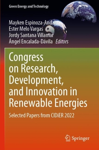 Congress on Research, Development, and Innovation in Renewable Energies: Selected Papers from CIDiER 2022. 2023 ed.