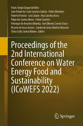 Proceedings of the 2nd International Conference on Water Energy Food and Sustainability (ICoWEFS 2022). 1st ed. 2023
