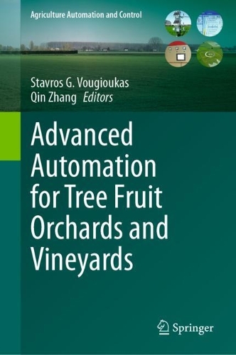 Advanced Automation for Tree Fruit Orchards and Vineyards. 2023 ed.