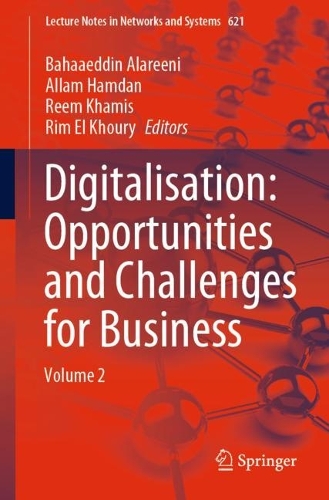 Digitalisation: Opportunities and Challenges for Business: Volume 2. 1st ed. 2023