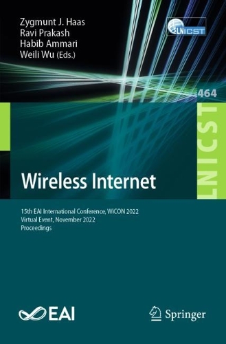 Wireless Internet: 15th EAI International Conference, WiCON 2022, Virtual Event, November 2022, Proceedings. 1st ed. 2023