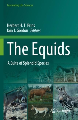 The Equids: A Suite of Splendid Species. 2023 ed.