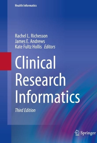 Clinical Research Informatics. Third Edition 2023