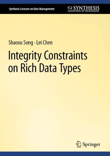 Integrity Constraints on Rich Data Types. 2023 ed.
