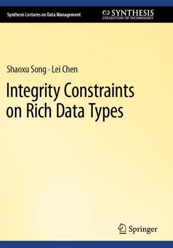 Integrity Constraints on Rich Data Types. 2023 ed.