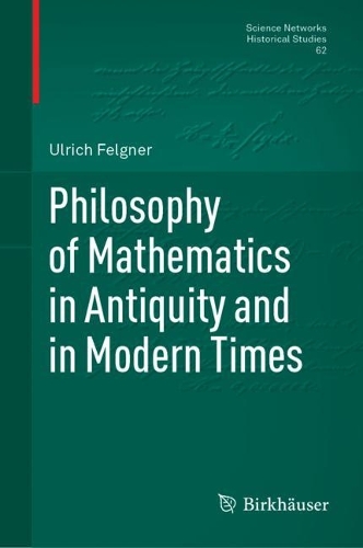 Philosophy of Mathematics in Antiquity and in Modern Times.