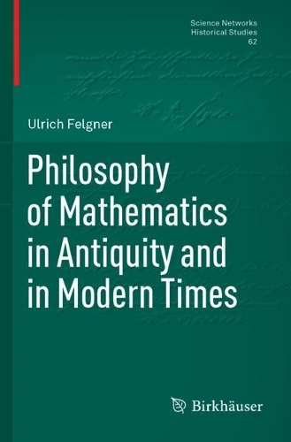 Philosophy of Mathematics in Antiquity and in Modern Times.