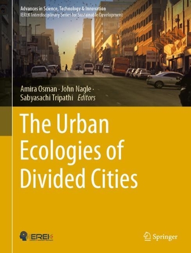 The Urban Ecologies of Divided Cities. 2023 ed.