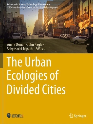 The Urban Ecologies of Divided Cities. 2023 ed.