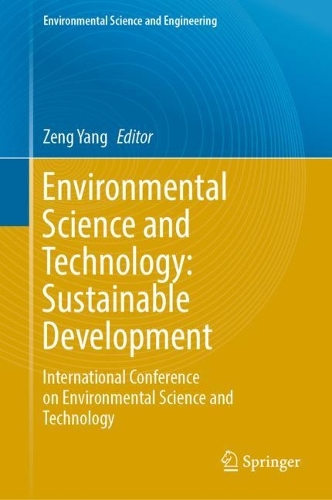 Environmental Science and Technology: Sustainable Development: International Conference on Environmental Science and Technology. 2023 ed.
