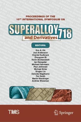 Proceedings of the 10th International Symposium on Superalloy 718 and Derivatives. 2023 ed.