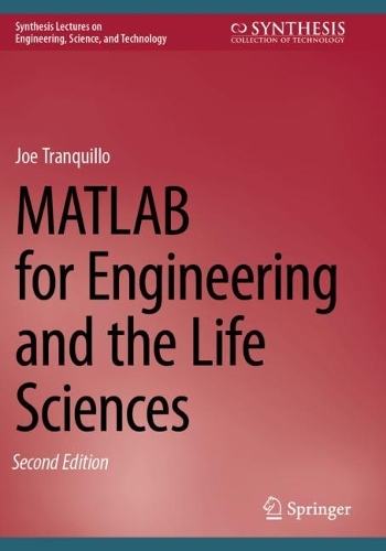 MATLAB for Engineering and the Life Sciences. Second Edition 2023