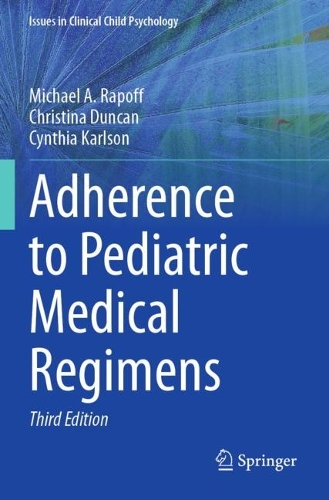 Adherence to Pediatric Medical Regimens. Third Edition 2023