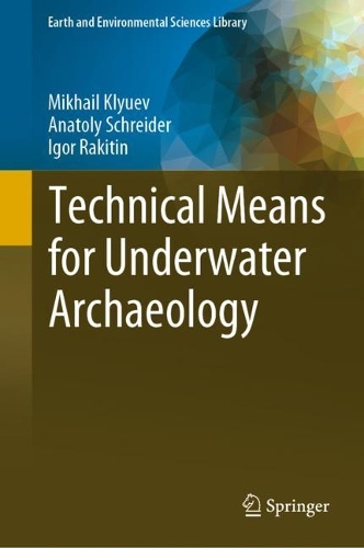 Technical Means for Underwater Archaeology. 2023 ed.