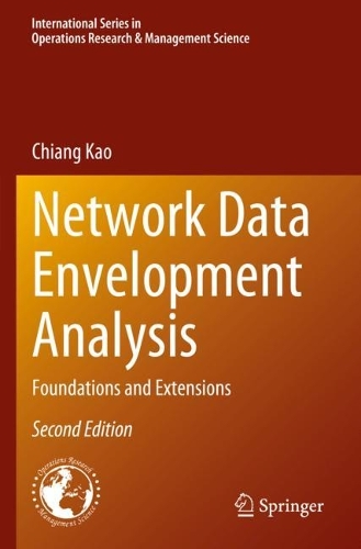 Network Data Envelopment Analysis: Foundations and Extensions. Second Edition 2023