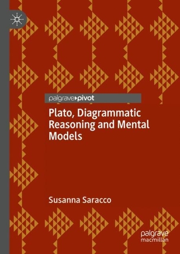 Plato, Diagrammatic Reasoning and Mental Models.