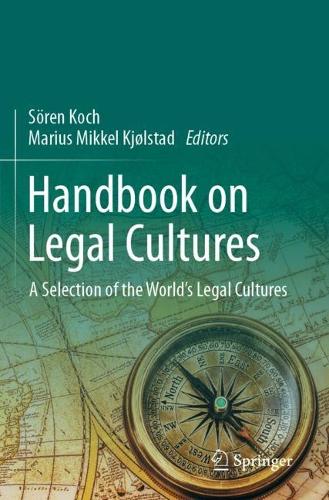 Handbook on Legal Cultures: A Selection of the World's Legal Cultures.