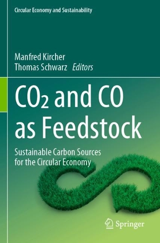 CO2 and CO as Feedstock: Sustainable Carbon Sources for the Circular Economy.