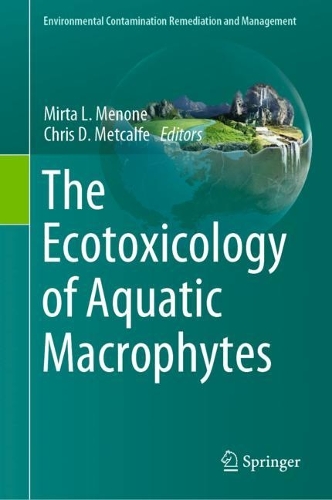 The Ecotoxicology of Aquatic Macrophytes. 2023 ed.