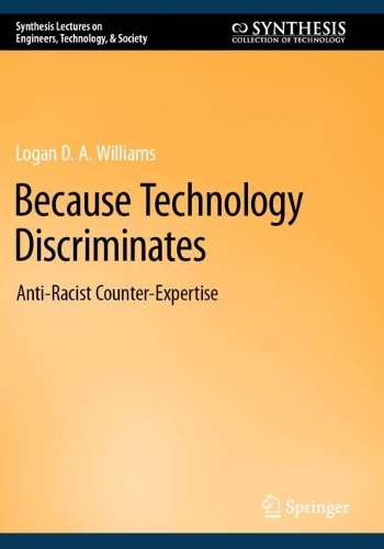 Because Technology Discriminates: Anti-Racist Counter-Expertise. 2023 ed.