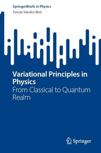 Variational Principles in Physics: From Classical to Quantum Realm. 1st ed. 2023