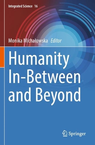 Humanity In-Between and Beyond. 2023 ed.