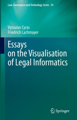 Essays on the Visualisation of Legal Informatics.