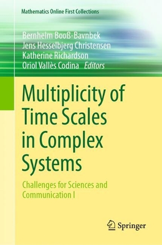 Multiplicity of Time Scales in Complex Systems: Challenges for Sciences and Communication I. 2024 ed.