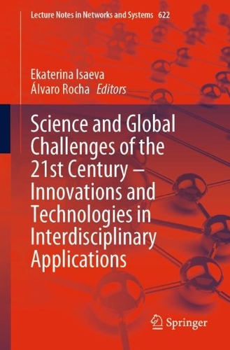 Science and Global Challenges of the 21st Century - Innovations and Technologies in Interdisciplinary Applications. 1st ed. 2023