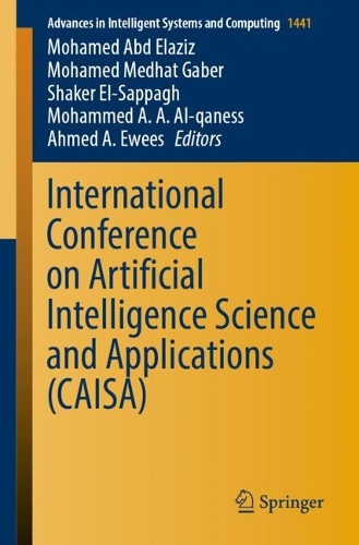 International Conference on Artificial Intelligence Science and Applications (CAISA). 1st ed. 2023