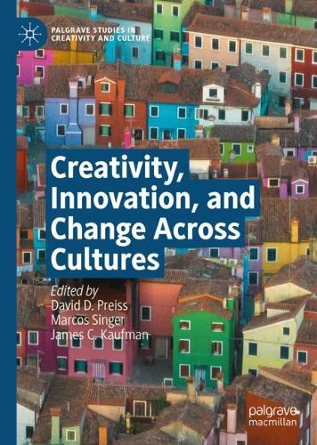 Creativity, Innovation, and Change Across Cultures.