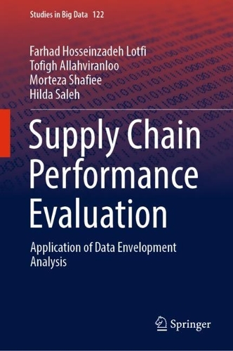 Supply Chain Performance Evaluation: Application of Data Envelopment Analysis. 2023 ed.