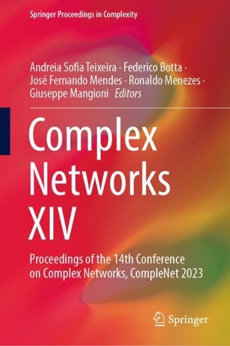 Complex Networks XIV: Proceedings of the 14th Conference on Complex Networks, CompleNet 2023. 2023 ed.