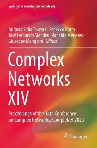 Complex Networks XIV: Proceedings of the 14th Conference on Complex Networks, CompleNet 2023. 2023 ed.