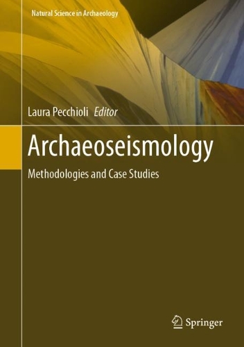 Archaeoseismology: Methodologies and Case Studies. 2023 ed.