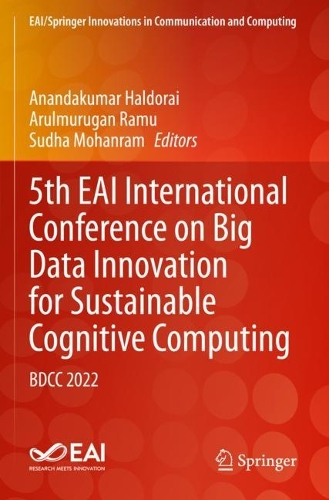 5th EAI International Conference on Big Data Innovation for Sustainable Cognitive Computing: BDCC 2022. 2023 ed.