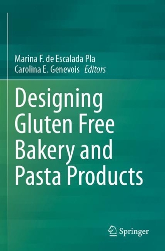 Designing Gluten Free Bakery and Pasta Products. 2023 ed.