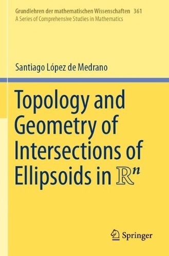 Topology and Geometry of Intersections of Ellipsoids in R^n.