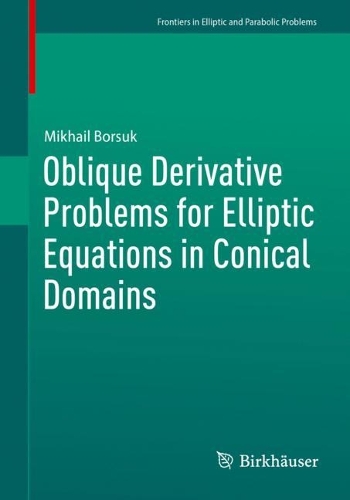 Oblique Derivative Problems for Elliptic Equations in Conical Domains.