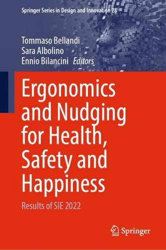 Ergonomics and Nudging for Health, Safety and Happiness: Results of SIE 2022. 2023 ed.