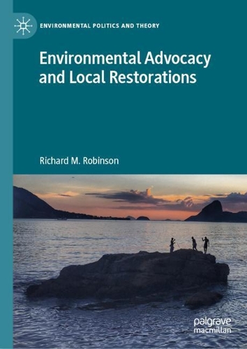 Environmental Advocacy and Local Restorations.