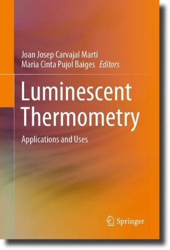 Luminescent Thermometry: Applications and Uses. 2023 ed.