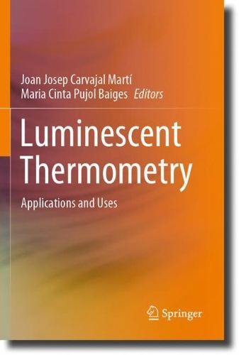 Luminescent Thermometry: Applications and Uses. 2023 ed.