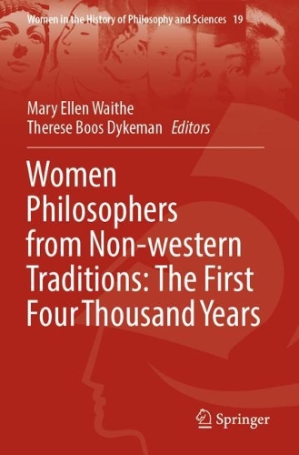Women Philosophers from Non-western Traditions: The First Four Thousand Years.
