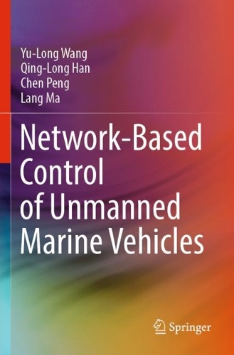 Network-Based Control of Unmanned Marine Vehicles. 2023 ed.
