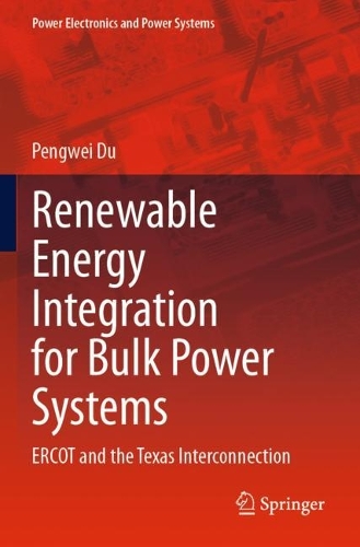 Renewable Energy Integration for Bulk Power Systems: ERCOT and the Texas Interconnection. 2023 ed.