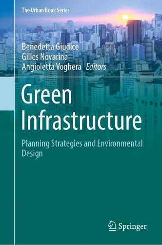 Green Infrastructure: Planning Strategies and Environmental Design. 2023 ed.